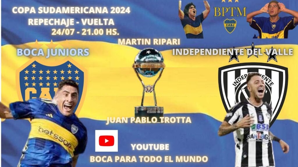 BOCA - IND. DEL VALLE, en vivo (Relata Martin Ripari, comenta Juan Pablo Trotta)
