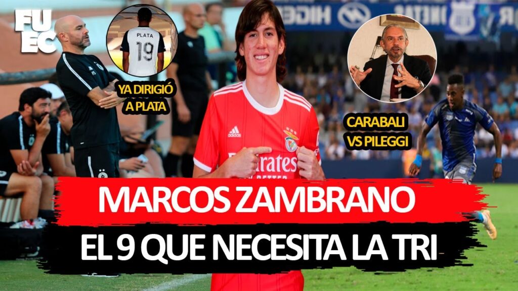 ZAMBRANO GOLEADOR con USA SUB 20 | FELIX SÁNCHEZ ya DIRIGE a PLATA | CARABALI ARREMETE contra EMELEC