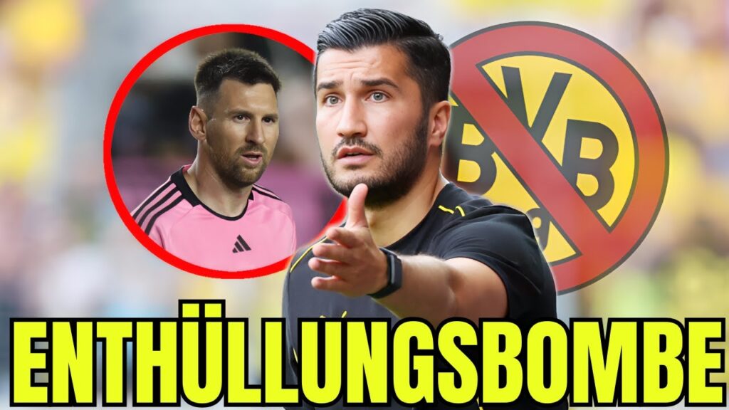 🟡BVB DORTMUND: IRRE MESSI-ABSAGE! ENTHÜLLUNG UM GESCHEITERTEN BVB-PLAN.BORUSSIA DORTMUND NEWS HEUTE