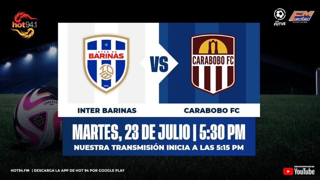 LIGA FUTVE 2024 - TORNEO CLAUSURA | INTER DE BARINAS VS CARABOBO FC | J2