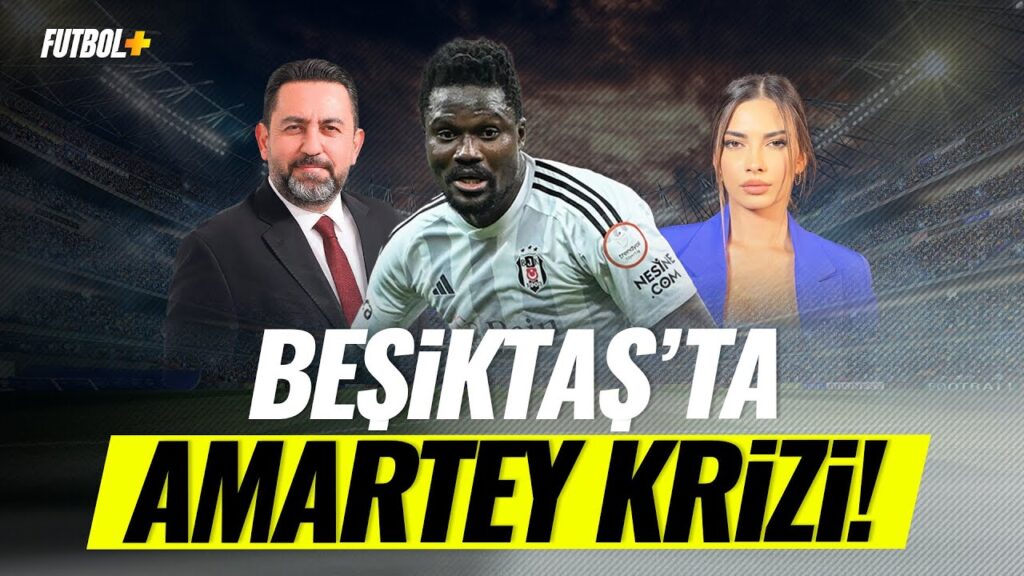 Beşiktaş'ta Amartey krizi! | Fatih Doğan & Ceren Dalgıç