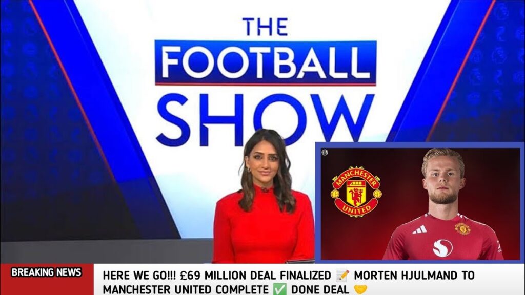 HERE WE GO! £69 MILLION DEAL FINALIZED 📝 MORTEN HJULMAND TO MANCHESTER UNITED COMPLETE ✅ DONE DEAL 🤝