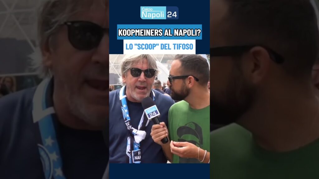 #KOOPMEINERS al #NAPOLI? "Ho parlato con Edo De Laurentiis"