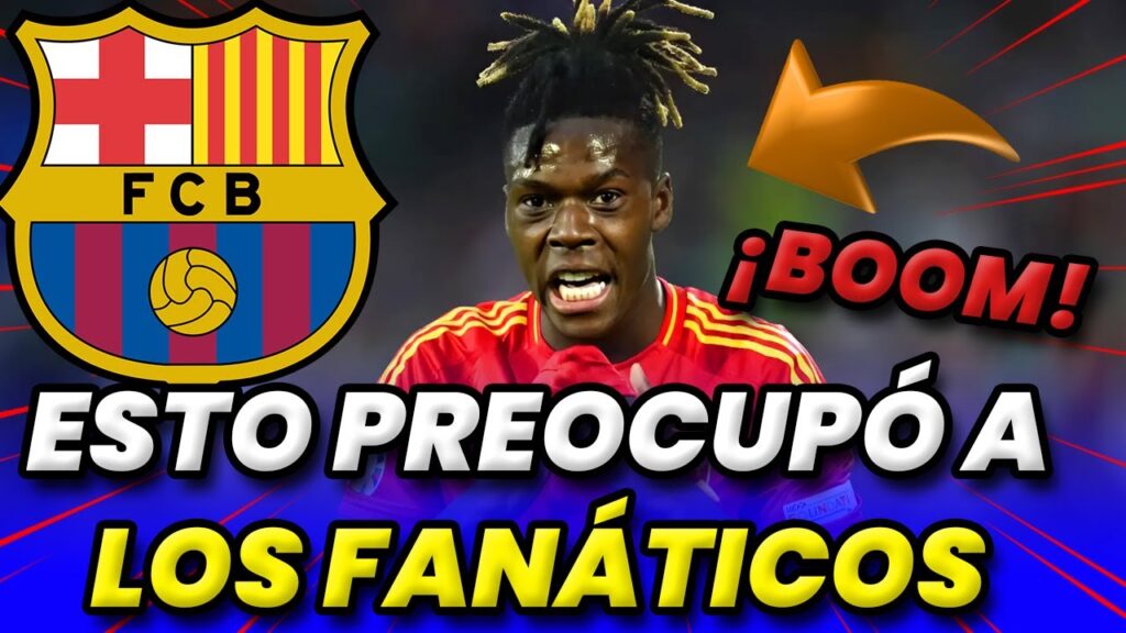 🔴¡URGENTE! ÚLTIMA INFORMACIÓN SOBRE NICO WILLIAMS - NOTICIAS DEL BARCELONA HOY