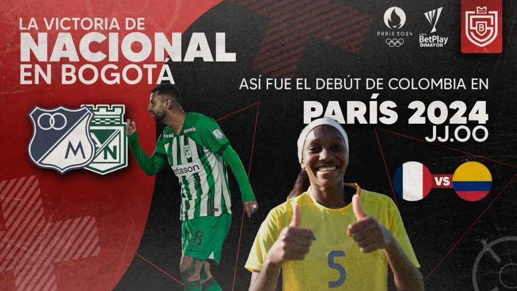 Lo que dejó Millonarios vs Nacional en la Liga Betplay - Debut olímpico de Colombia // Sin Boleta