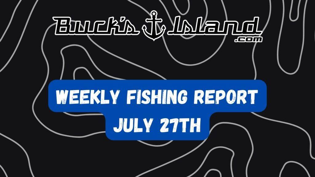 Fishing Report -July 27th - Neely Henry, Weiss, Logan Martin, Lay, Guntersville, Lake Martin, Jordan