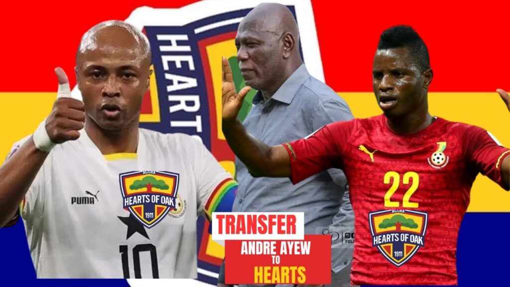 HEARTS OF OAK TRANSFER UPDATE 🌈ANDRE AYEW AND MUBARAK WAKASO MUST JOIN GPL SIDE TO PROMOTE OUR LEAGU