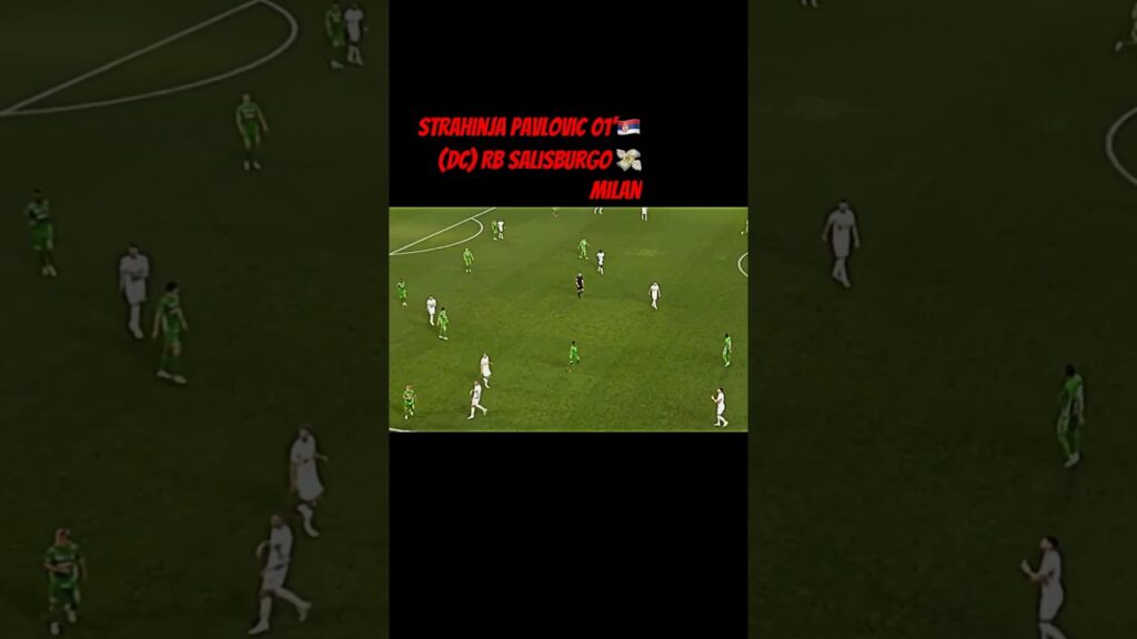 Strahinja Pavlovic 01’🇷🇸 (DC) Salisburgo ✈️ Milan #pavlovic #redbull #skills #calciomercato #milan