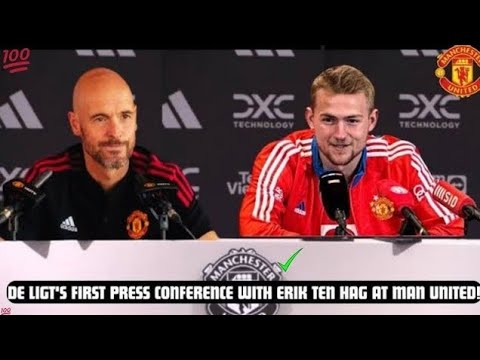 OFFICIAL: MATTHIJS DE LIGT & ERIK TEN HAG PRESS CONFERENCE TODAY | WELCOME TO MAN UNITED DE LIGT