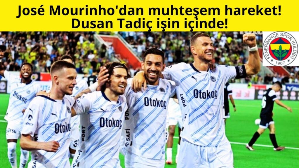 José Mourinho'dan muhteşem hareket! Dusan Tadiç işin içinde! ‐