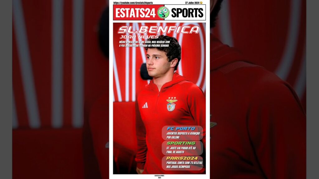 🚨 JOÃO NEVES TREINOU NO SEIXAL•DEBAST PARA GANHAR RITMO•JUVENTUS DE OLHO EM GALENO #futebol