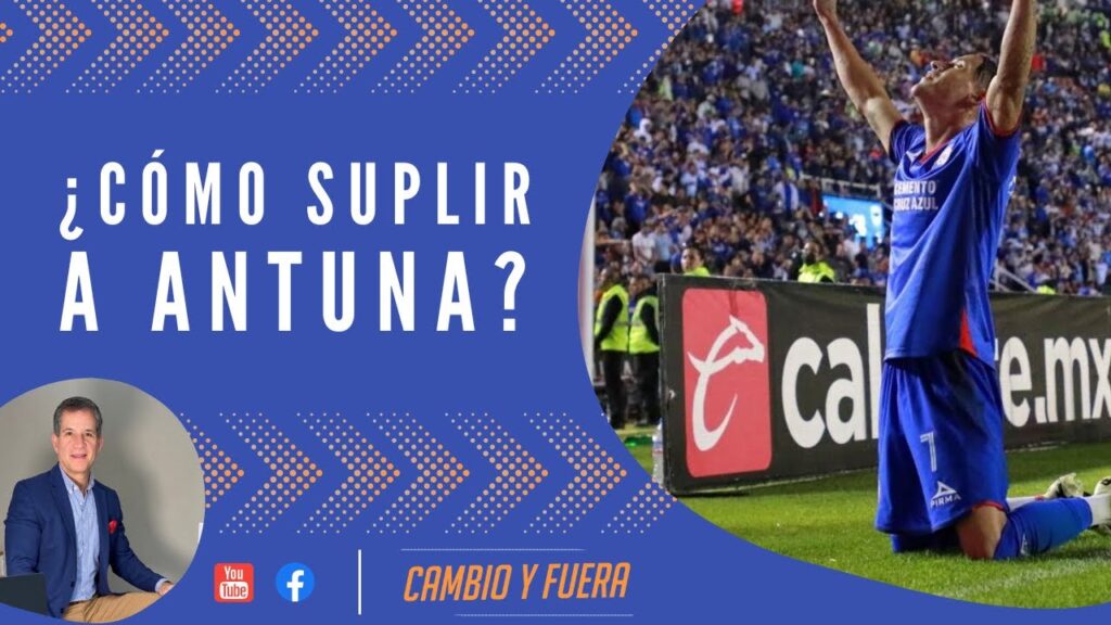 ¿Cómo suplir a Antuna?