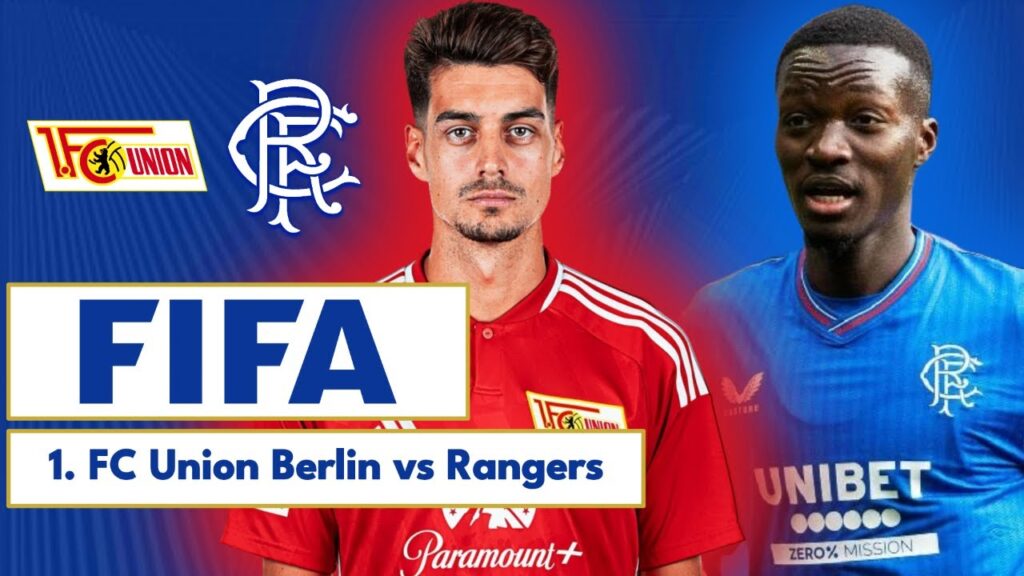 1. FC Union Berlin 4-4 Rangers | Club Friendly | LIVE
