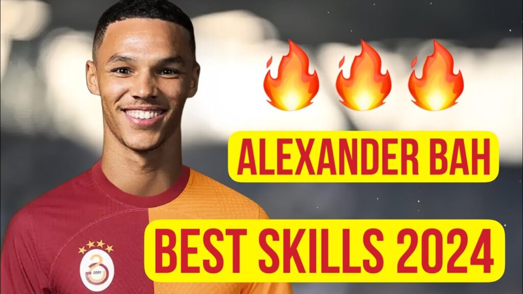 Alexander Bah 2024 Welcome to Galatasaray! - Magic Dribbling Skills, Goals & Assists