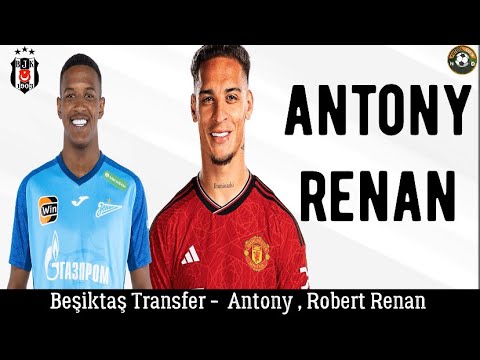 Beşiktaş Transfer⚽️ Antony , Robert Renan #beşiktaş #antony