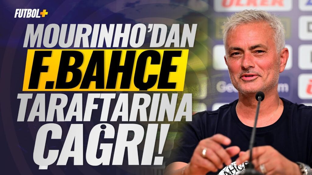 Jose Mourinho'dan Fenerbahçe taraftarına çağrı!
