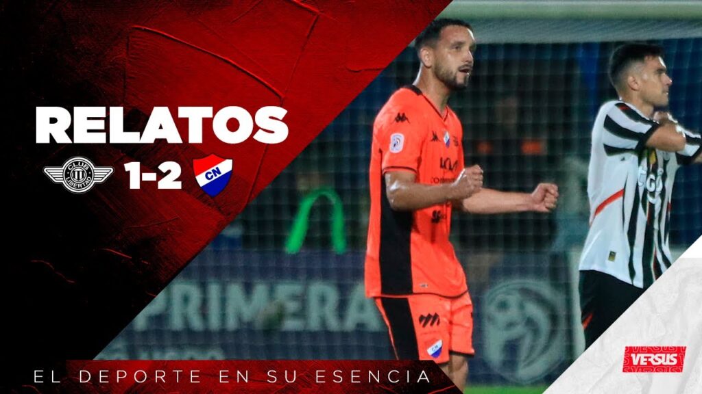 CLAUSURA 2024: LIBERTAD 1-2 NACIONAL