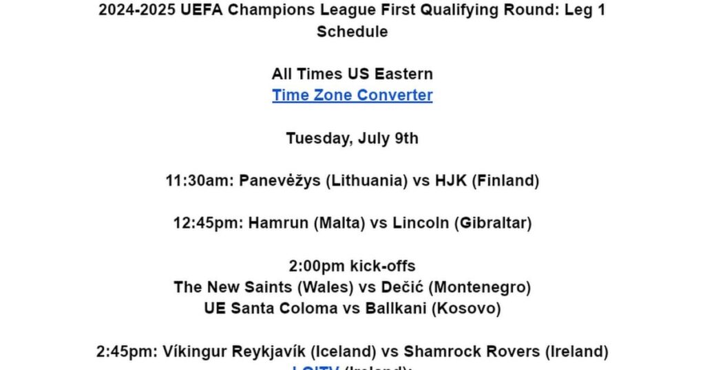 2024-2025 UEFA Champions League First Qualifying Round: Leg 1 Schedule