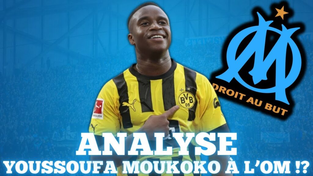 🇩🇪 YOUSSOUFA MOUKOKO FUTUR JOUEUR DE L'OM !? MON ANALYSE