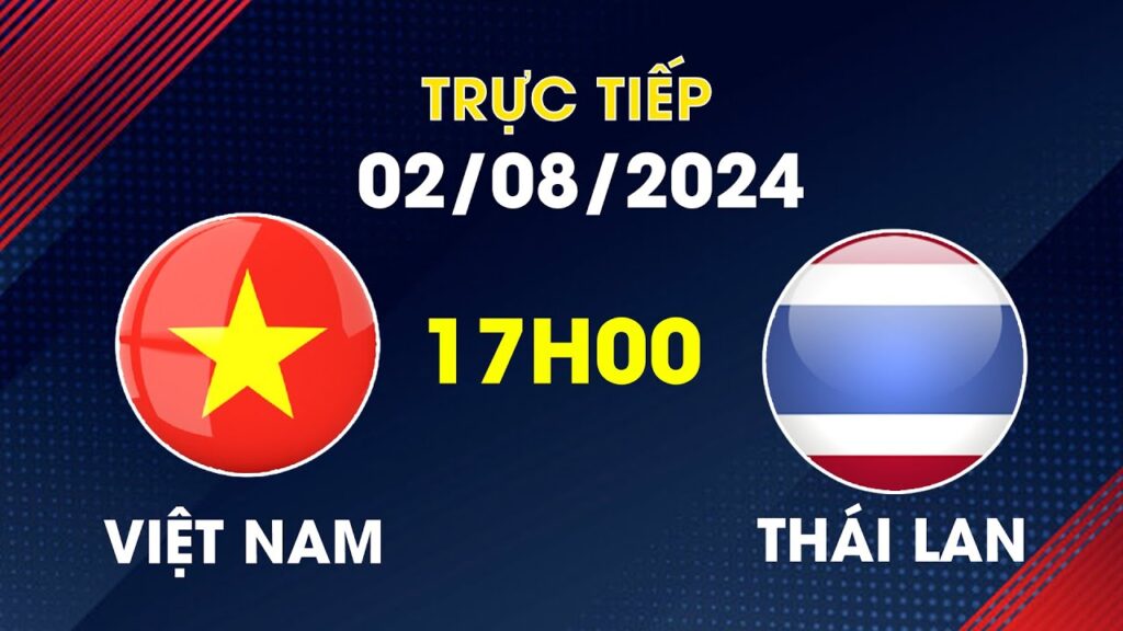 🔴 Trực Tiếp | Việt Nam - Thái Lan | เวียดนาม - ไทย | Tiễn Đối Thủ Về Nước