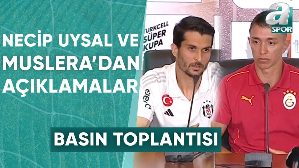 Necip Uysal Ve Fernando Muslera Süper Kupa Öncesi Ortak Basın Toplantısında Açıklamalarda Bulundu!
