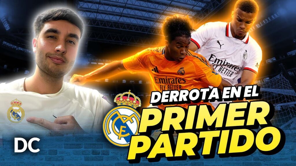 😮 DERROTA en el PRIMER PARTIDO del REAL MADRID esta PRETEMPORADA