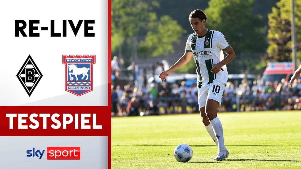 RE-LIVE | Borussia Mönchengladbach - Ipswich Town | Testspiel