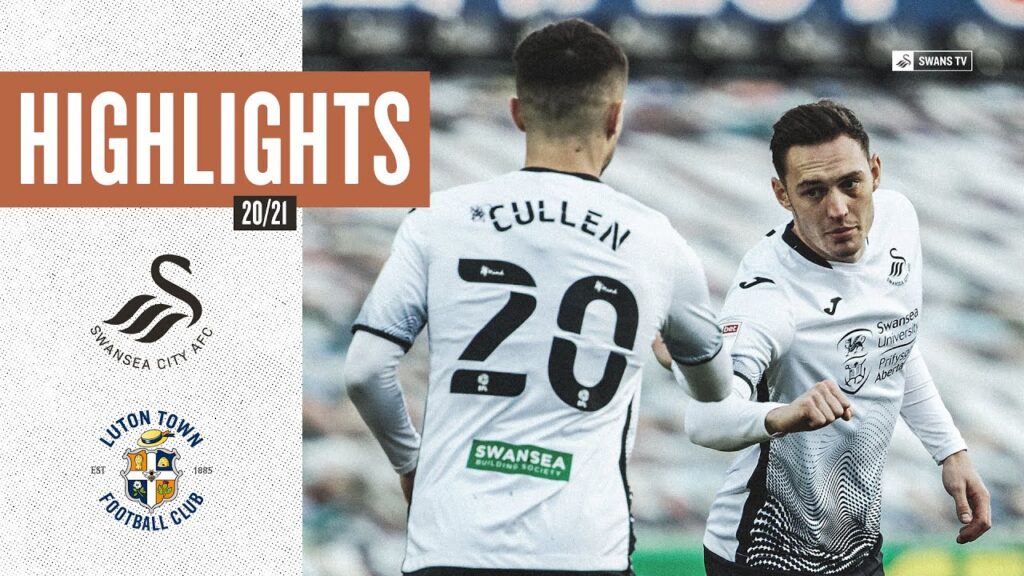 Swansea City v Luton Town | Highlights