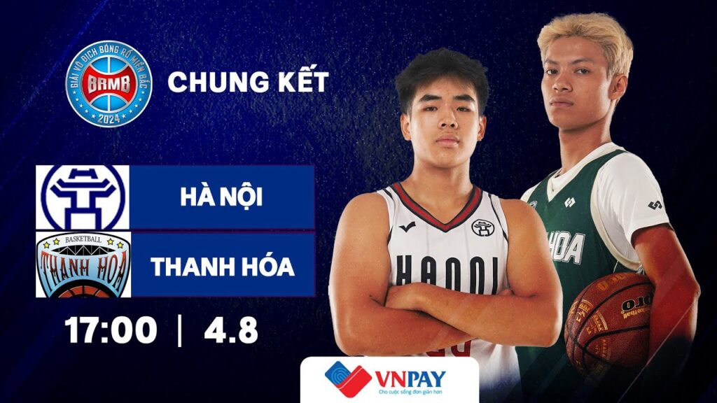 🔴Livestream: Hà Nội - Thanh Hóa | Chung kết | Giải Bóng rổ Miền Bắc Mở rộng 2024 Brought by VNPAY