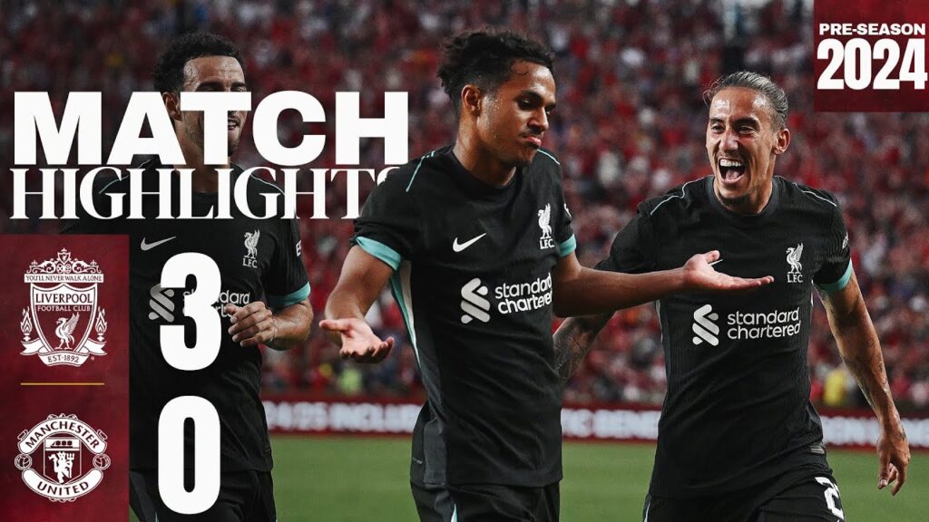 HIGHLIGHTS: Liverpool 3-0 Manchester United | Sell-out crowd for USA Tour win