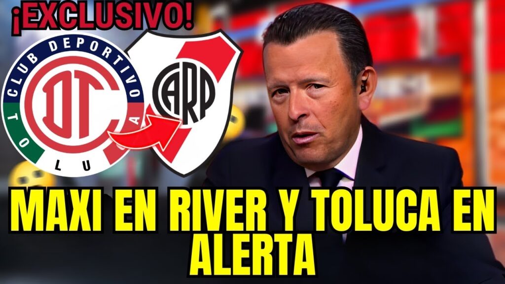 MAXI ARAUJO EN EL RADAR DE RIVER PLATE: TOLUCA EN ALERTA Y LA BÚSQUEDA DE TÍTULOS EN LA LIGA MX! MAXI ARAUJO EN EL RADAR DE RIVER PLATE: TOLUCA EN ALERTA Y LA BÚSQUEDA DE TÍTULOS EN LA LIGA MX!
