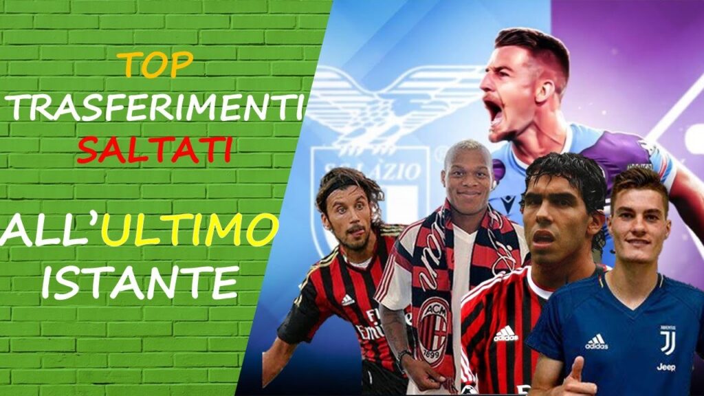 I TRASFERIMENTI SALTATI All'Ultimo MINUTO