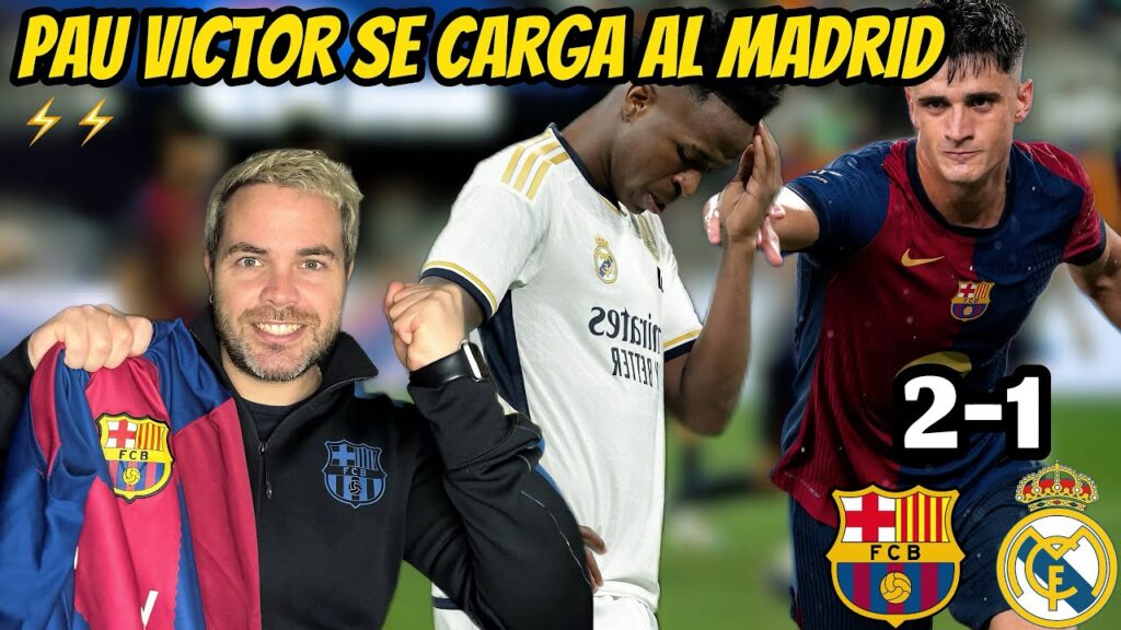 PAU VICTOR LE HACE UN DOBLETE AL MADRID⚽️| EL BARÇA SE CARGA A LOS 2 MEJORES EQUIPOS DEL MUNDO🌍