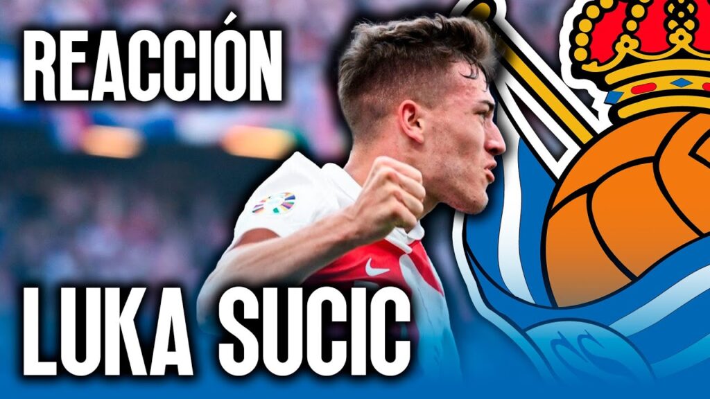 ASÍ JUEGA LUKA SUCIC *Nuevo fichaje de la Real Sociedad*