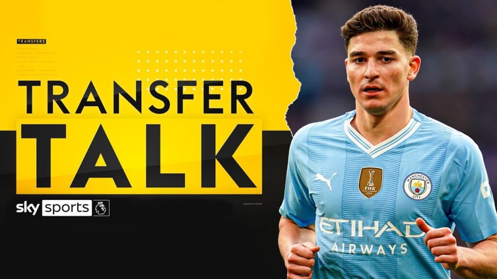 LIVE |  Atletico Madrid agree £82m fee to sign Julian Alvarez from Manchester City | Transfer Talk