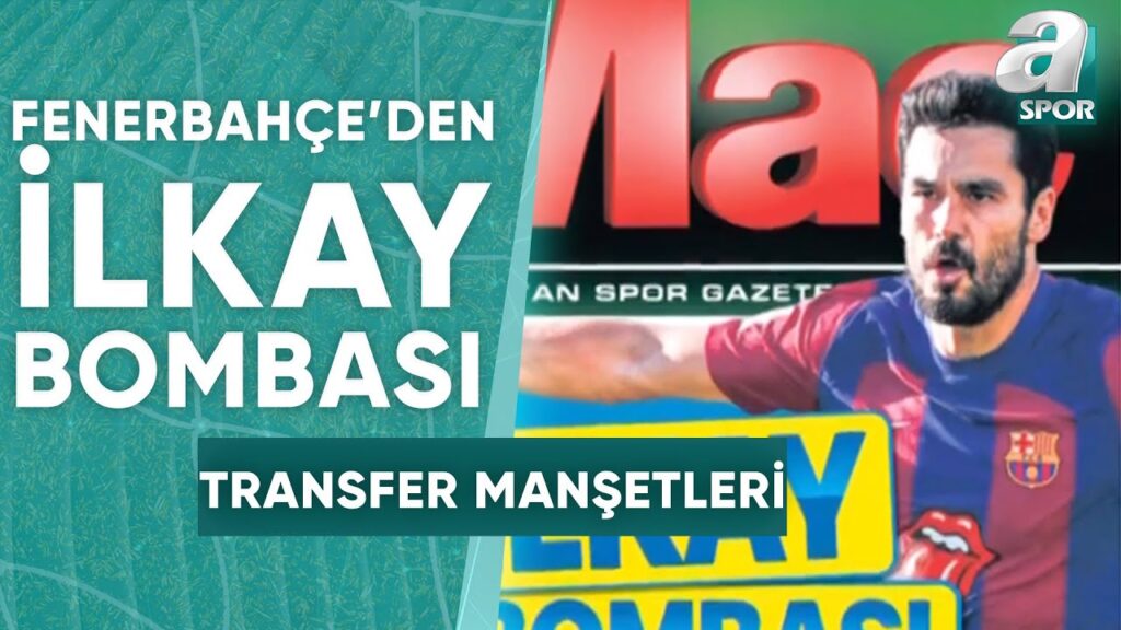 Fenerbahçe'den İlkay Gündoğan Bombası / A Spor / Sabah Sporu / 06.08.2024