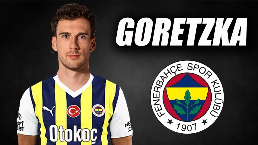 Leon Goretzka 🟡🔵 Welcome to Fenerbahçe ● Skills | 2024 | Amazing Skills | Assists & Goals | HD