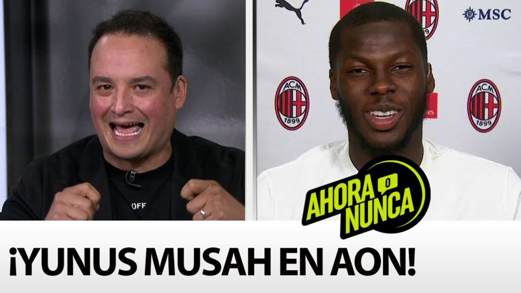 ¡YUNUS MUSAH EN AON!