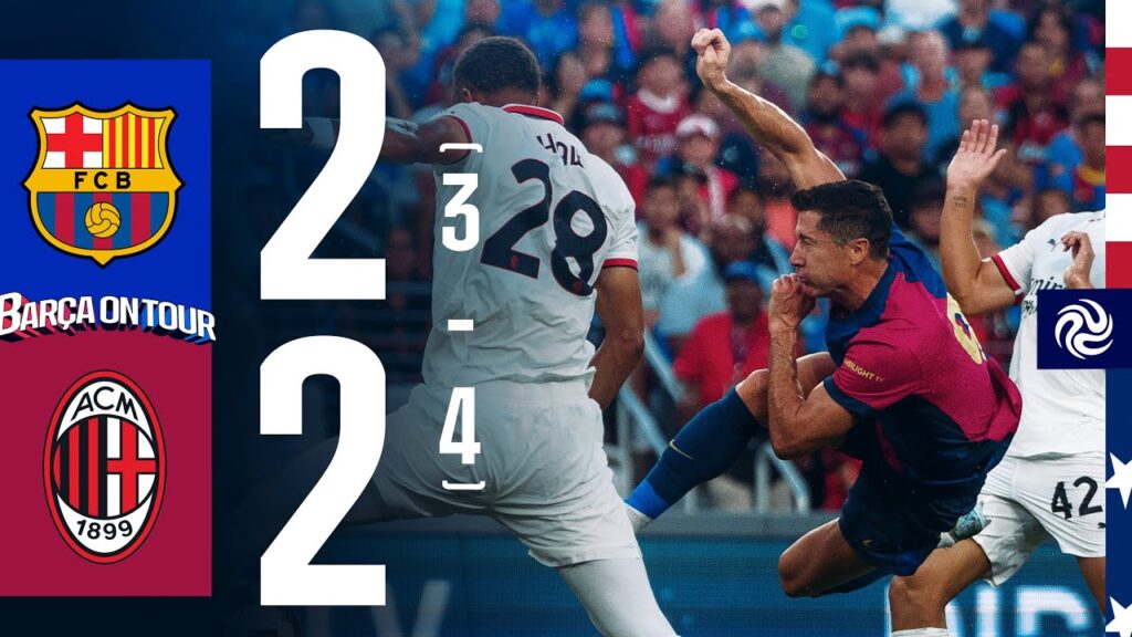HIGHLIGHTS | FC BARCELONA 2 (3-4) 2 AC MILAN | USA TOUR 2024