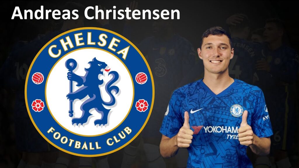 Андреас Кристенсен Andreas Christensen skills and goals 2021 - 2022