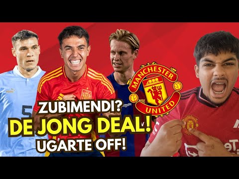 Frenkie De Jong to Man Utd! Zubimendi and Ugarte off? - Manchester United Transfer News Today