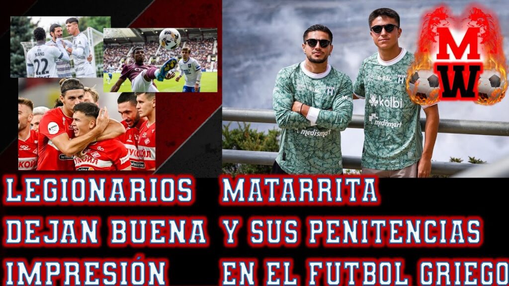MATARRITA y su situación vivida en GRECIA 😱| LEGIONARIOS 🇨🇷 haciendo goles ⚽ y +