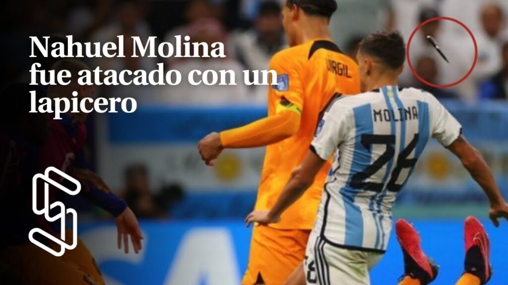 Nahuel Molina fue atacado con un lapicero Vs. Países Bajos