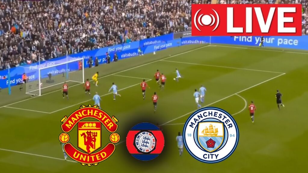 Manchester United vs Manchester City LIVE  - FA Community Shield