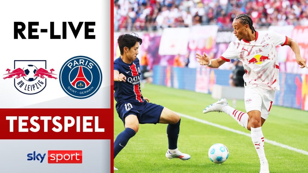 RE-LIVE | RB Leipzig - Paris St. Germain | Testspiel