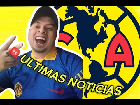 ULTIMAS NOTICIAS DEL CLUB AMERICA