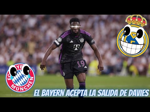 🔥 El Bayern abre la puerta a Davies. su fichaje es real 🔥