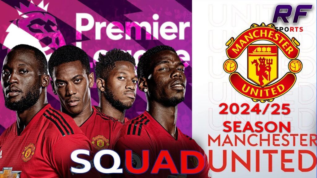 Unleashing the Red Devils Manchester United's Star-Studded Squad 2024/25 Premier League
