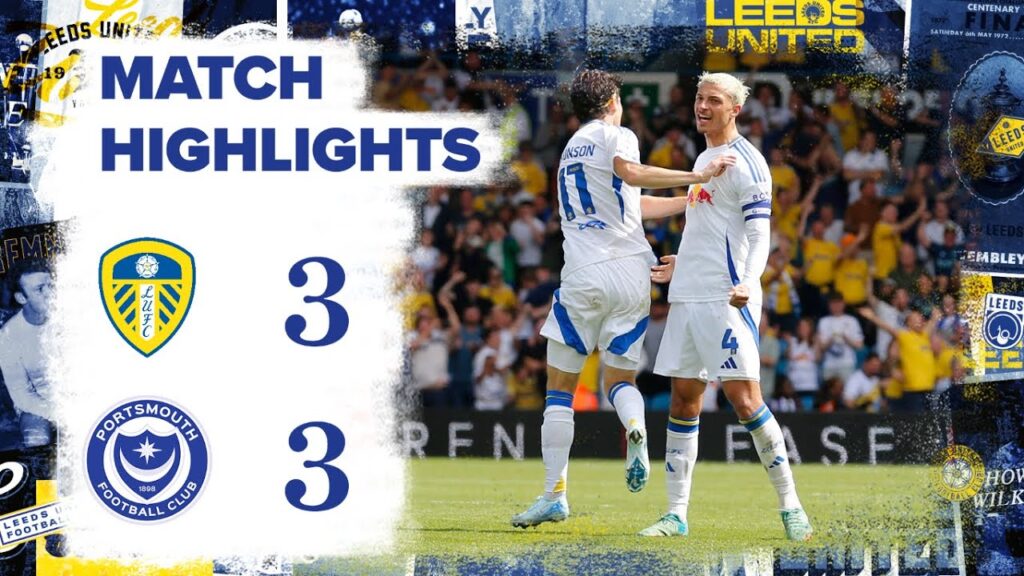 Highlights | Leeds United 3-3 Portsmouth | Dramatic late Aaronson goal!