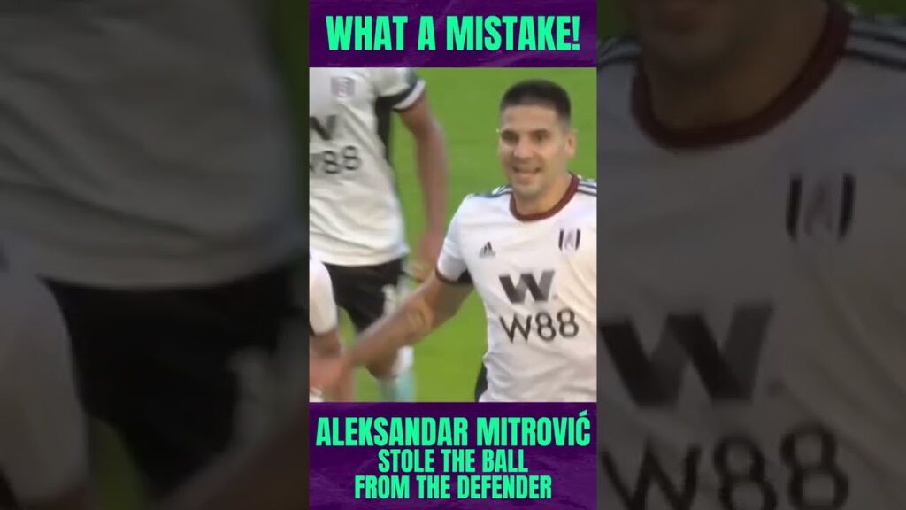 Aleksandar MITROVIC stole the ball from the defender!!! 😱⚽